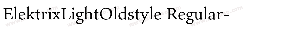 ElektrixLightOldstyle Regular字体转换